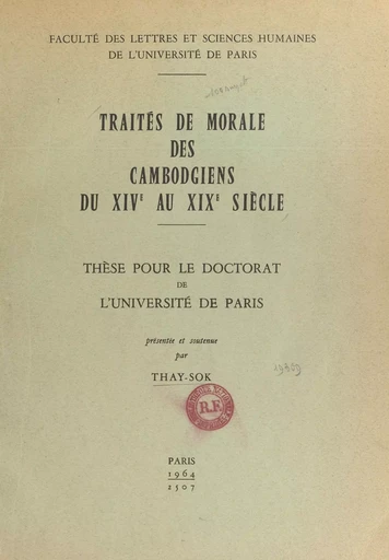 Traités de morale des Cambodgiens du XIVe au XIXe siècle -  Thay-Sok - FeniXX réédition numérique