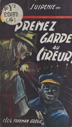 Prenez garde au cireur ! - Cecil Freeman Gregg - FeniXX réédition numérique