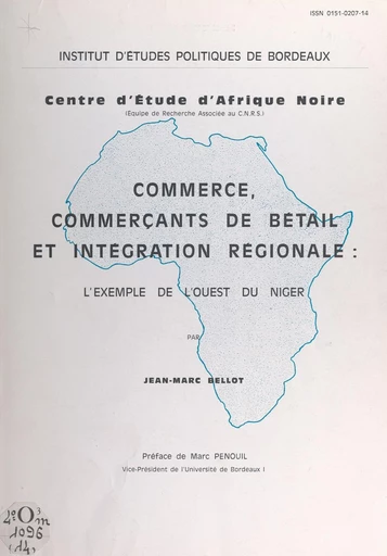 Commerce, commerçants de bétail et intégration régionale - Jean-Marc Bellot - FeniXX réédition numérique