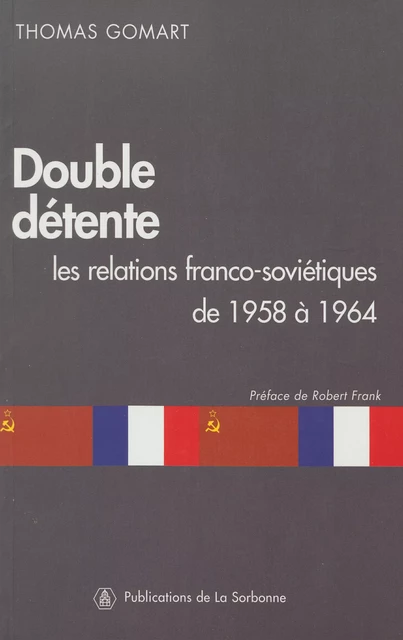 Double détente - Thomas Gomart - Éditions de la Sorbonne