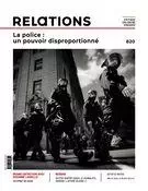 Relations. No. 820, Printemps 2023 - Jacques Goldstyn, Michaël Séguin, Samantha Lopez Uri, Yvon Rivard, Julie Perreault, Francis Dupuis-Déri, Lesley J. Wood, Céline Bellot, Svens Telemaque, Ted Rutland, Rain Hye, Myriam Cloutier, Maya Ombasic, Eve-Lyne Couturier, Alain Olivier, Jules Nadeau, Frédéric Legault, Simon Tremblay-Pépin, Jean-Claude Ravet, Pierre Anctil, Frédéric Rottier, Gabrielle Filteau-Chiba, Axel Laroche, Marie-Ève Maillé - Centre justice et foi