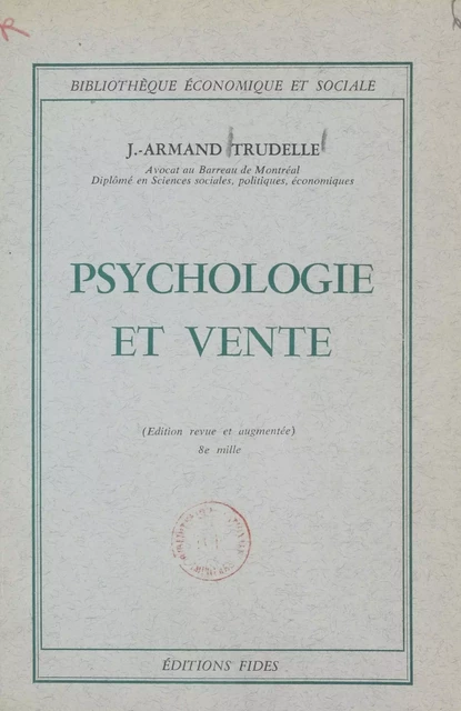 Psychologie et vente - J.-Armand Trudelle - FeniXX réédition numérique