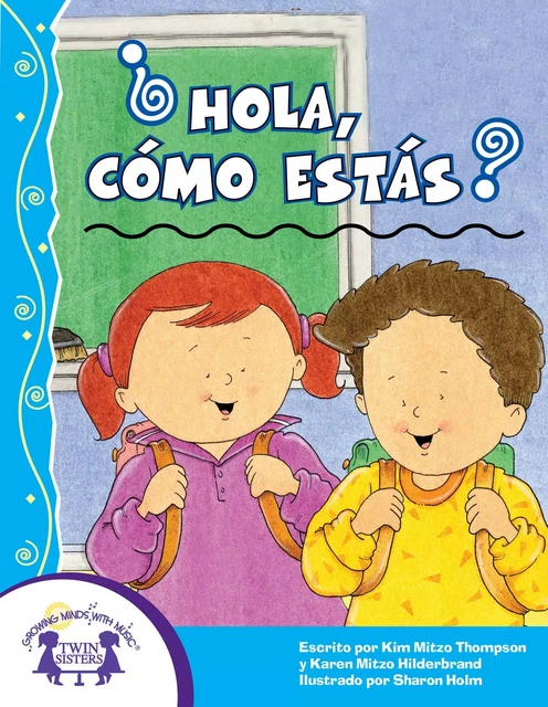 ¿Hola, cómo estás? - Kim Mitzo Thompson, Karen Mitzo Hilderbrand - Twin Sisters Digital Media