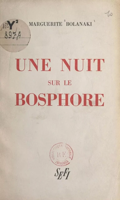 Une nuit sur le Bosphore - Marguerite Bolanaki - FeniXX réédition numérique