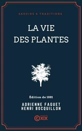 La Vie des plantes