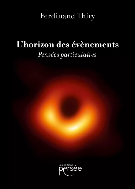 L'Horizon des Évènements - Ferdinand Thiry - Éditions Persée