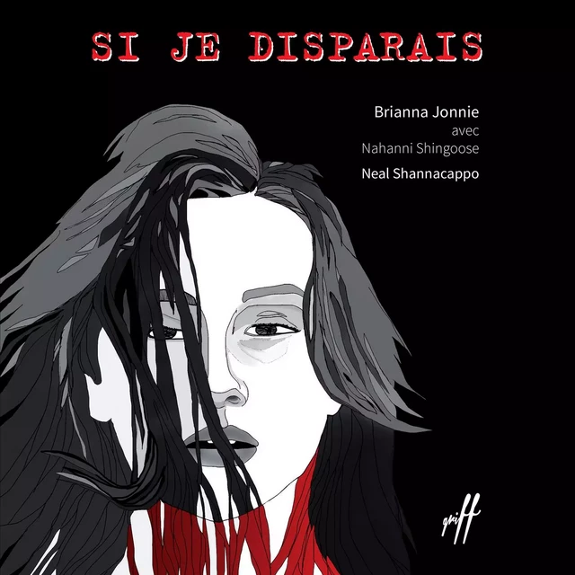 Si je disparais - Brianna Jonnie, Nahanni SHINGOOSE - Éditions de l'Isatis