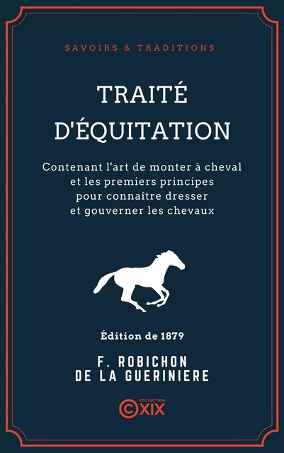 Traité d'équitation - François Robichon de la Guérinière - Collection XIX