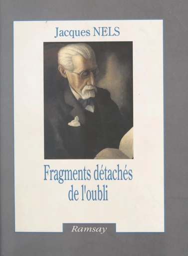 Fragments détachés de l'oubli - Jacques Nels - FeniXX réédition numérique