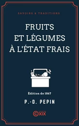 Fruits et légumes à l'état frais