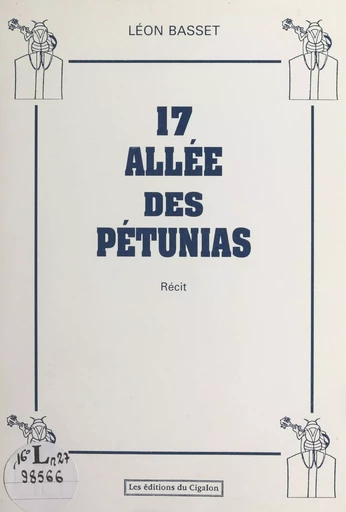 17, allée des Pétunias - Léon Basset - FeniXX réédition numérique