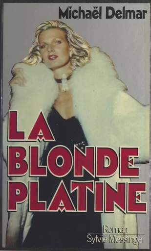 La blonde platine - Michaël Delmar - FeniXX réédition numérique