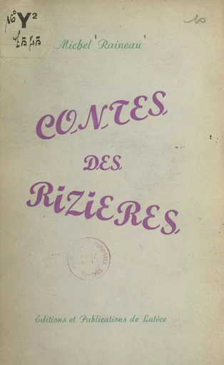 Contes des rizières - Michel Raineau - FeniXX réédition numérique