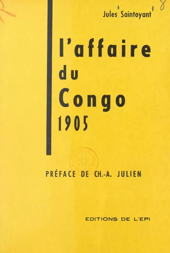 L'affaire du Congo - Jules Saintoyant - FeniXX réédition numérique