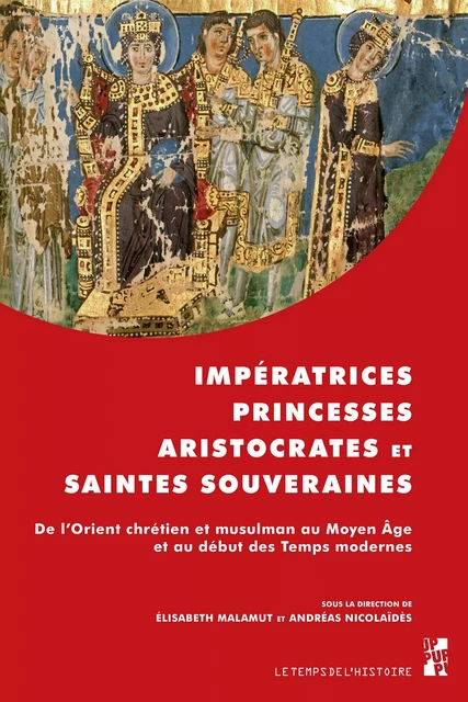 Impératrices, princesses, aristocrates et saintes souveraines -  - Presses universitaires de Provence