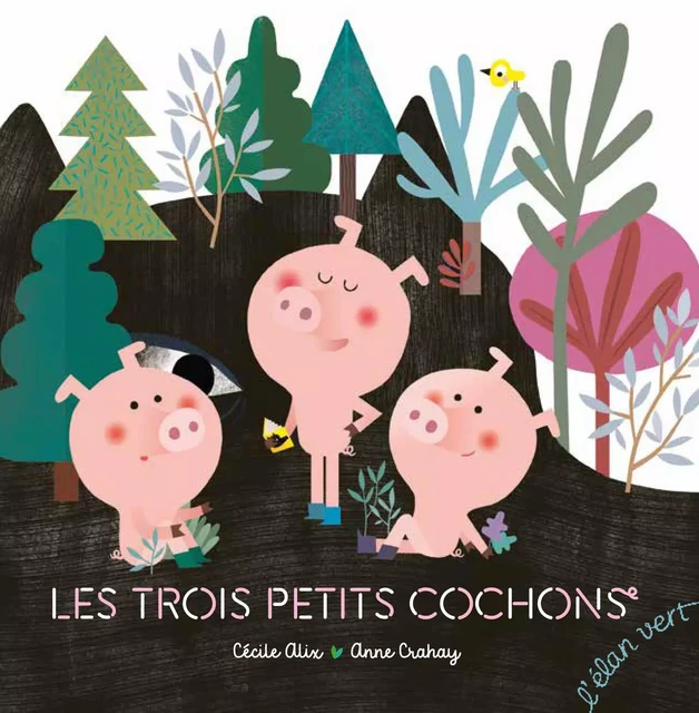 Les trois petits cochons - Cécile Alix - L'Elan Vert