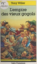 L'empire des vieux gogols