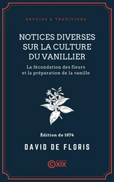 Notices diverses sur la culture du vanillier