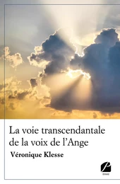 La voie transcendantale de la voix de l'Ange