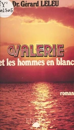 Valérie et les hommes en blanc