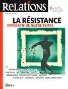 Relations. No. 783, Mars-Avril 2016 - Geneviève Aude Puskas, Aurélie Lanctôt, Claude Vaillancourt, Dario Rodríguez, Yves-Marie Abraham, Émilie Daudey, Jean-Claude Ravet, Joséphine Bacon, Laure Morali, Emiliano Arpin-Simonetti, Paul Chamberland, André Myre, Dominique Boisvert, Philippe Crevier, Hubert Forcier, Samuel Trépanier, Marco Veilleux, Guy Côté, Natasha Kanapé Fontaine, Bernard Émond - Centre justice et foi