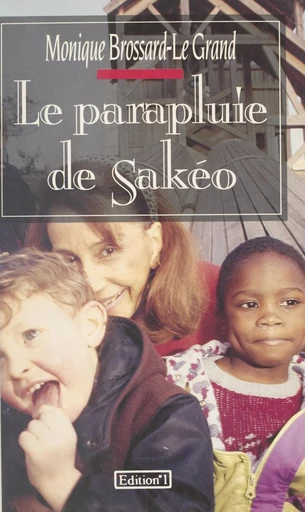 Le parapluie de Sakéo - Monique Brossard-Le Grand - FeniXX réédition numérique