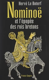 Nominoë et l'épopée des rois bretons