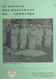 Le martyre des musulmans du Cambodge