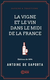 La Vigne et le Vin dans le midi de la France