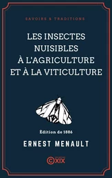 Les Insectes nuisibles à l'agriculture et à la viticulture