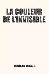 La couleur de l'invisible