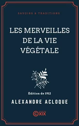 Les Merveilles de la vie végétale