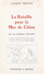 La bataille pour la mer de Chine