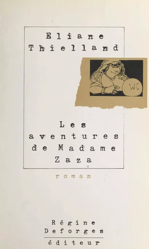 Les aventures de madame Zaza - Éliane Thielland - FeniXX réédition numérique