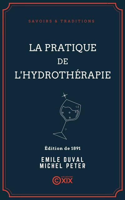 La Pratique de l'hydrothérapie - Émile Duval, Michel Peter - Collection XIX