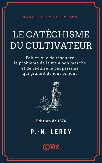 Le Catéchisme du cultivateur - P. -N. Leroy - Collection XIX