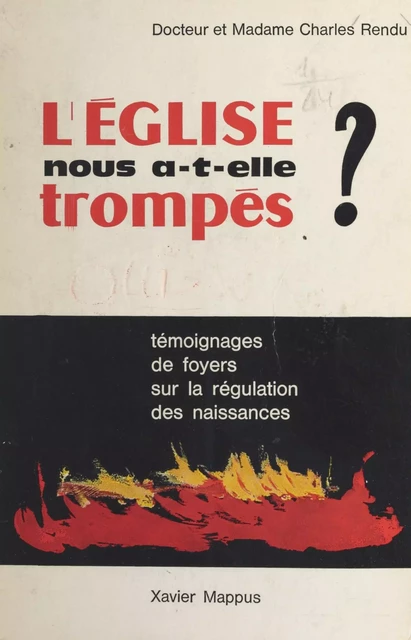 L'Église nous a-t-elle trompés ? - Charles Rendu - FeniXX réédition numérique