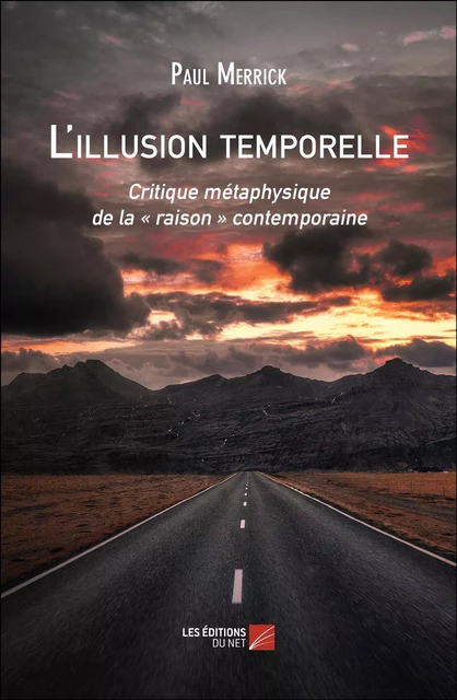 L'illusion temporelle - Paul Merrick - Les Éditions du Net