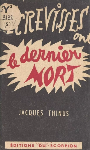 Les écrevisses ont le dernier mort - Jacques Thinus - FeniXX réédition numérique