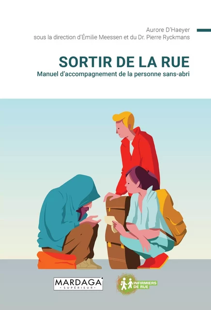 Sortir de la rue - Aurore D’Haeyer, Emilie Meessen, Pierre Ryckmans - Mardaga