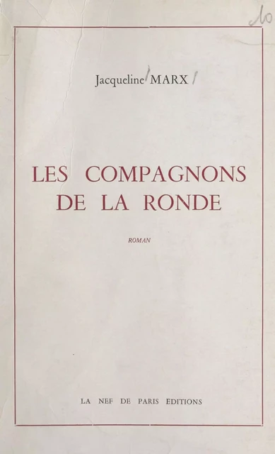 Les compagnons de la ronde - Jacqueline Marx - FeniXX réédition numérique