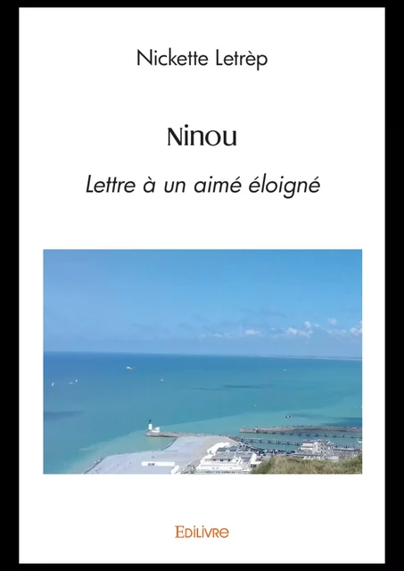 Ninou - Nickette Letrèp - Editions Edilivre