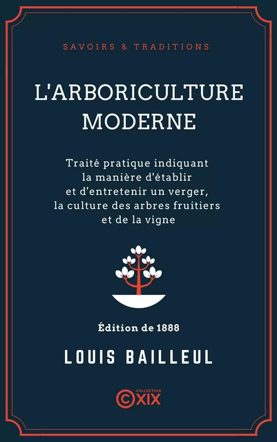 L'Arboriculture moderne - Louis Bailleul - Collection XIX