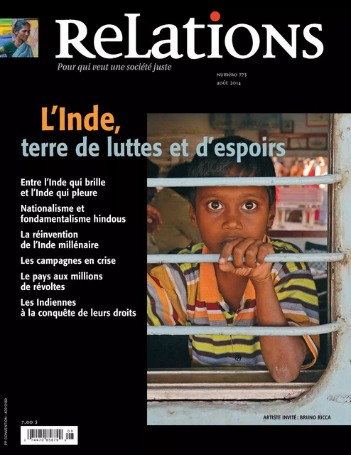 Relations. No. 773, Juillet-Août 2014 - Pierre Gaudreau, James Freeman, Mouloud Idir, Pierre Lepage, Mario Brisson, Naïm Kattan, Jean-Claude Ravet, Aurélie Leroy, Mathieu Boisvert, Walter Fernandes, Jean-René Milot, Gilles Bibeau, Karine Peschard, Anthony Dias, Karine Bates, Marie-Célie Agnant, Marianne Séverin, Lucile Daumas, Louis Favreau - Centre justice et foi