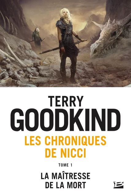 Les Chroniques de Nicci, T1 : La Maîtresse de la Mort - Terry Goodkind - Bragelonne