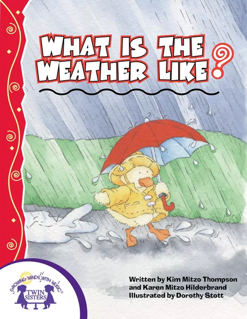 What Is The Weather Like Today? - Kim Mitzo Thompson, Karen Mitzo Hilderbrand - Twin Sisters Digital Media