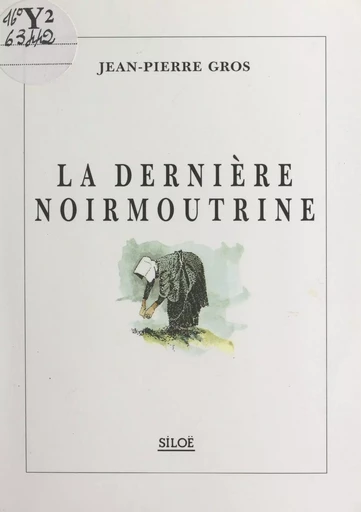 La dernière Noirmoutrine - Jean-Pierre Gros - FeniXX réédition numérique