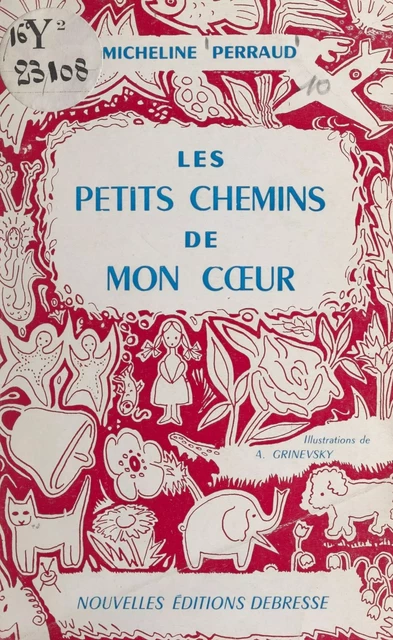 Les petits chemins de mon cœur - Micheline Perraud - FeniXX réédition numérique