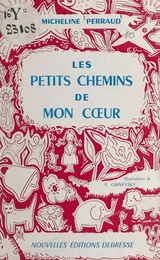 Les petits chemins de mon cœur