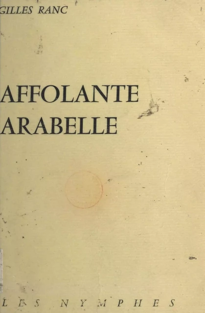 Affolante Arabelle - Gilles Ranc - FeniXX réédition numérique